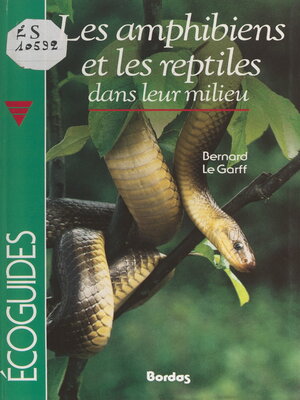cover image of Les amphibiens et les reptiles dans leur milieu